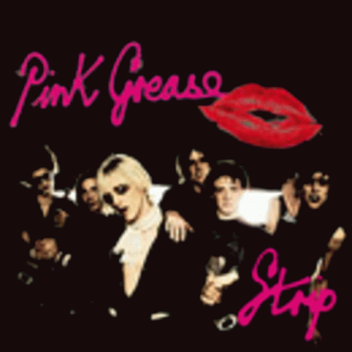 Pink Grease : Strip